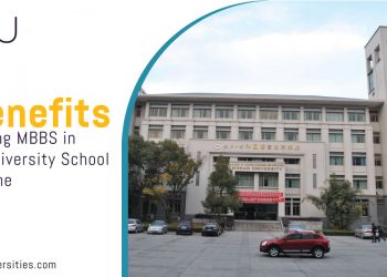 5 Benefits of Studying MBBS in Wuhan University School of Medicine